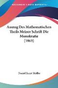 Auszug Des Mathematischen Theils Meiner Schrift Die Monokratie (1863)