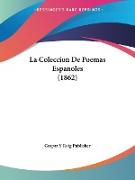 La Coleccion De Poemas Espanoles (1862)