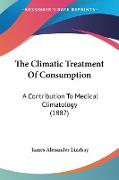 The Climatic Treatment Of Consumption