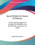 Speech Of John M. Clayton, Of Delaware