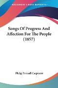 Songs Of Progress And Affection For The People (1857)