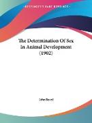 The Determination Of Sex In Animal Development (1902)