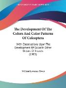 The Development Of The Colors And Color Patterns Of Coleoptera