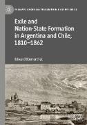 Exile and Nation-State Formation in Argentina and Chile, 1810¿1862