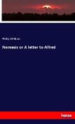 Nemesis or A letter to Alfred