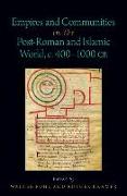 Empires and Communities in the Post-Roman and Islamic World, C. 400-1000 CE