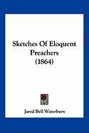 Sketches Of Eloquent Preachers (1864)