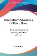 Some Merry Adventures Of Robin Hood