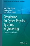 Simulation for Cyber-Physical Systems Engineering