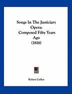 Songs In The Justiciary Opera