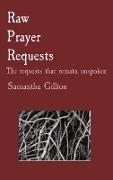 Raw Prayer Requests