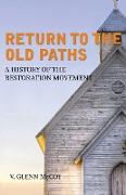 Return to the Old Paths