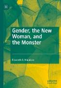 Gender, the New Woman, and the Monster