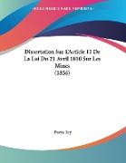 Dissertation Sur L'Article 11 De La Loi Du 21 Avril 1810 Sur Les Mines (1856)