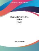 Due Lettere Di Silvio Pellico (1858)