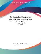 Ein Deutscher Cisianus Fur Das Jahr 1444 Gedruckt Von Gutenberg (1900)