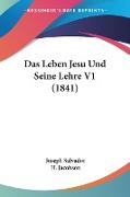 Das Leben Jesu Und Seine Lehre V1 (1841)