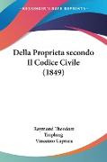 Della Proprietasecondo Il Codice Civile (1849)