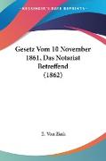 Gesetz Vom 10 November 1861, Das Notariat Betreffend (1862)