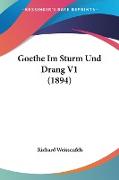 Goethe Im Sturm Und Drang V1 (1894)