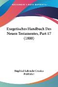 Exegetisches Handbuch Des Neuen Testamentes, Part 17 (1800)