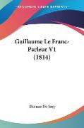 Guillaume Le Franc-Parleur V1 (1814)