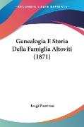 Genealogia E Storia Della Famiglia Altoviti (1871)