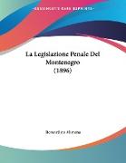 La Legislazione Penale Del Montenegro (1896)
