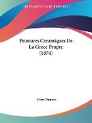 Peintures Ceramiques De La Grece Propre (1874)