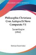 Philosophia Christiana Cvm Antiqva Et Nova Comparata V1