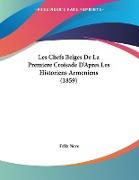 Les Chefs Belges De La Premiere Croisade D'Apres Les Historiens Armeniens (1859)