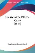 Les Voceri De L'Ile De Corse (1887)