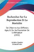 Recherches Sur La Reproduction Et La Mortalite
