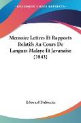 Memoire Lettres Et Rapports Relatifs Au Cours De Langues Malaye Et Javanaise (1843)