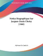 Notice Biographique Sur Jacques-Denis Choisy (1860)