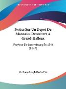 Notice Sur Un Depot De Monnaies Decouvert A Grand-Halleux