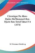 Chronique De Abou-Djafar-Mo'Hammed-Ben-Djarir-Ben-Yezid Tabari V4 (1874)