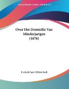 Over Het Domicilie Van Minderjarigen (1878)