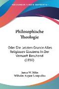 Philosophische Theologie