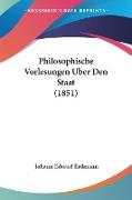 Philosophische Vorlesungen Uber Den Staat (1851)