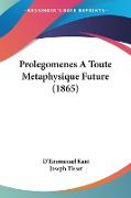 Prolegomenes A Toute Metaphysique Future (1865)