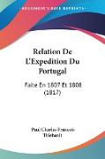 Relation De L'Expedition Du Portugal