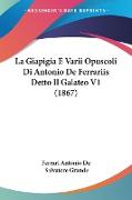 La Giapigia E Varii Opuscoli Di Antonio De Ferrariis Detto Il Galateo V1 (1867)