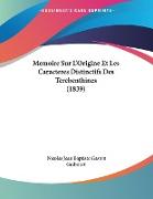 Memoire Sur L'Origine Et Les Caracteres Distinctifs Des Terebenthines (1839)