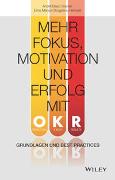 Mehr Fokus, Motivation und Erfolg mit OKR