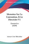 Memoires Sur La Convention, Et Le Directoire V1