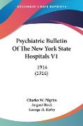 Psychiatric Bulletin Of The New York State Hospitals V1