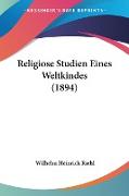 Religiose Studien Eines Weltkindes (1894)