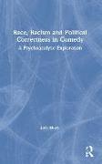 Race, Racism and Political Correctness in Comedy