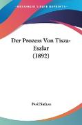 Der Prozess Von Tisza-Eszlar (1892)